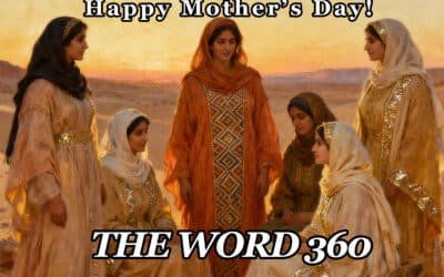 The Word 360 – May 10, 2026