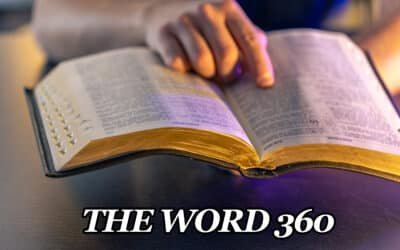The Word 360 – June 7, 2026