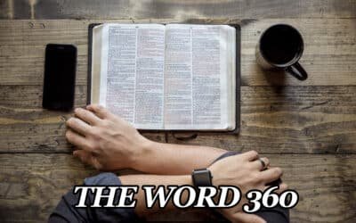 The Word 360 – July 12, 2026